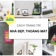 Gợi ý cách trang trí nhà đẹp thoáng mát vô cùng ĐỘC ĐÁO